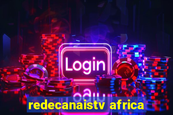 redecanaistv africa